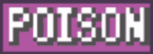 the word poison is written in pixel art on a purple and white background .