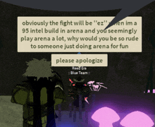 a screenshot of a video game with a message that says please apologize