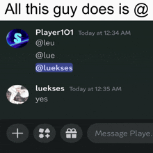 a screenshot of a chat with luekses and player101