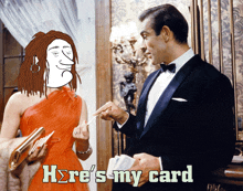 a man in a tuxedo is talking to a woman in a red dress with the words here 's my card above them