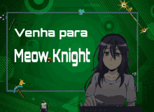 a green advertisement for meow knight shows a girl playing a video game