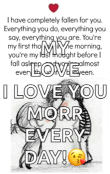 a poster that says " i love you morr every day " on it