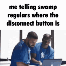 two men are looking at a laptop and one of them is telling the other where the disconnect button is