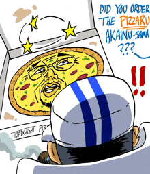 a cartoon of a man looking at a pizza that says did you order the pizzaku akainu-sama??