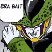 a close up of a cell from dragon ball z holding a sign that says era bait .