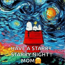 a painting of snoopy and woodstock says have a starry starry night