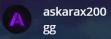 a black circle with a purple letter a and the words askarax200 gg