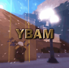 the word ybam that is on a blurred background