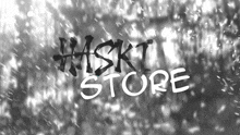 a black and white image with the words haski store written on it