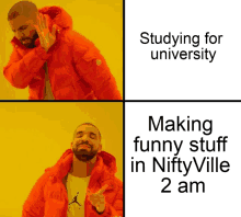 a drake meme shows a man in an orange jacket making funny stuff in niftyville