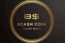 a logo for bcash coin trade more with a gold circle