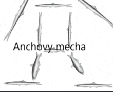 a black and white drawing of fish with the words anchovy mecha