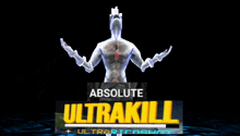 an advertisement for absolute ultrakill with a picture of a person