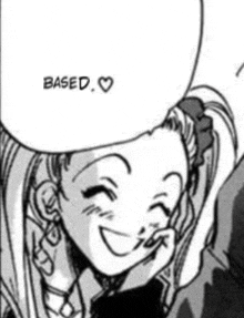 a black and white drawing of a girl laughing with a speech bubble that says `` based . ''