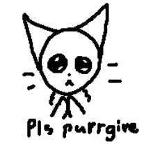 a black and white drawing of a cat with the words `` pls purrgin '' written underneath it .