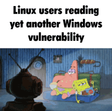 a cartoon of patrick star and spongebob reading another windows vulnerable