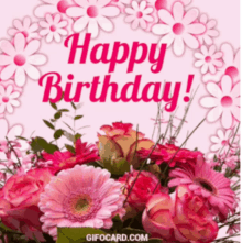 a happy birthday card with a bouquet of pink and white flowers