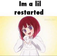 a picture of a girl with red hair and the words " im a lil restarted "