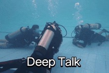 a group of scuba divers in a pool with the words deep talk