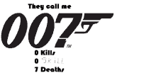 they call me 007 tm 0 kills 0 skill 7 deaths logo