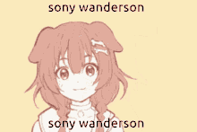 a drawing of a girl with a dog ear and the words sony wanderson