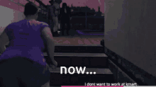 a woman in a purple shirt is walking down stairs with the words now written on the bottom