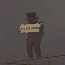 a pixel art of a man in a top hat holding a sign that says " end me "