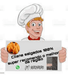 a chef holding a sign that says cilene salgados 100 % super recomendo o melhor da regiao