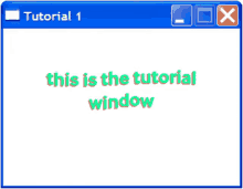 a blue window with the words this is the tutorial window written on it