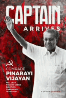 a poster for captain pinarayi vijayan shows him waving his hand