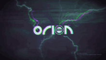 the word orion is surrounded by green lightning bolts