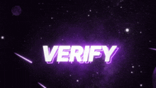 the word verify is glowing in purple on a purple background