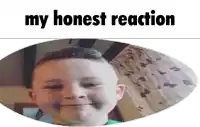 a young boy is smiling in a circle with the words `` my honest reaction '' written above him .