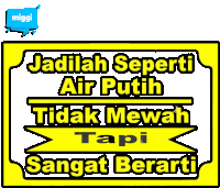 a yellow sign that says " jadilah seperti air putih "