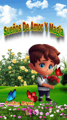 a picture of a boy holding a bouquet of flowers with the words suenos de amor y magia