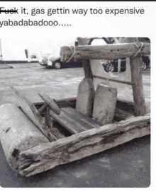 a picture of a car made out of wood and rocks with the caption " fuck it gas gettin way too expensive yabadabadooo "