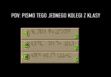 a screenshot of a video game with the words pov pismo tego jednego kolegi z klasy