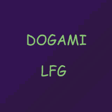 a purple background with dogami lfg written in white