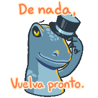 a dinosaur wearing a top hat with the words de nada vuelva pronto below it