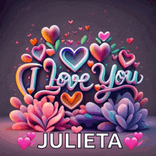 a poster that says i love you julieta on it