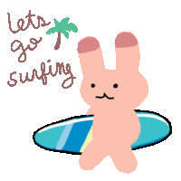 a drawing of a bunny on a surfboard with the words " let 's go surfing "