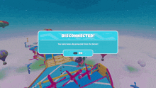 a screenshot of a video game with a message that says disconnected