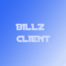 a blue background with the words billz client written on it