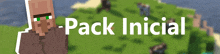 a picture of a minecraft villager with the words pack inicial in white letters