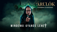 a man in a hooded cape is pointing at the camera with the words mindenki gyanus lehet written below him