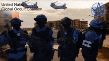 a united nations global occult coalition poster with soldiers and helicopters