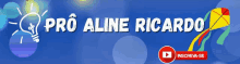 a banner for pro aline ricardo with a kite and a light bulb