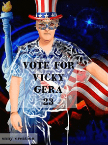 a poster that says vote for vicky gera 23 with a statue of liberty in the background