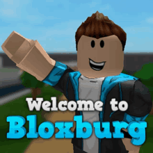 a welcome to bloxburg sign with a smiling character