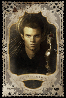 a poster for elijah mikaelson shows a man with a crown on his head